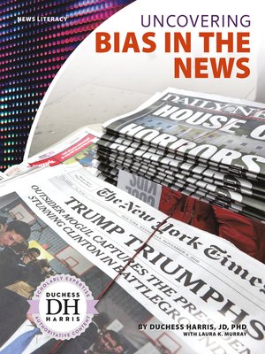 cover image of Uncovering Bias in the News